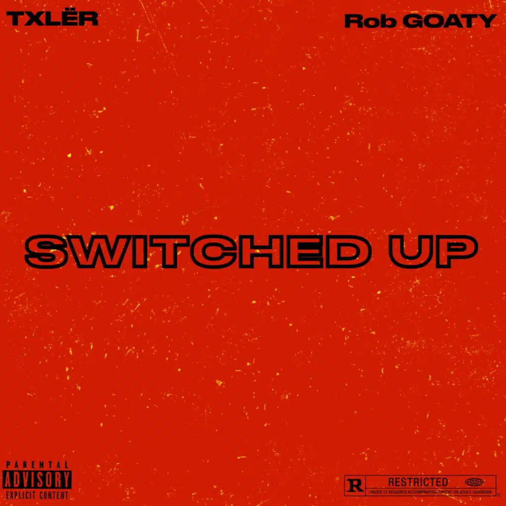 Switched Up (feat. Rob GOATY)