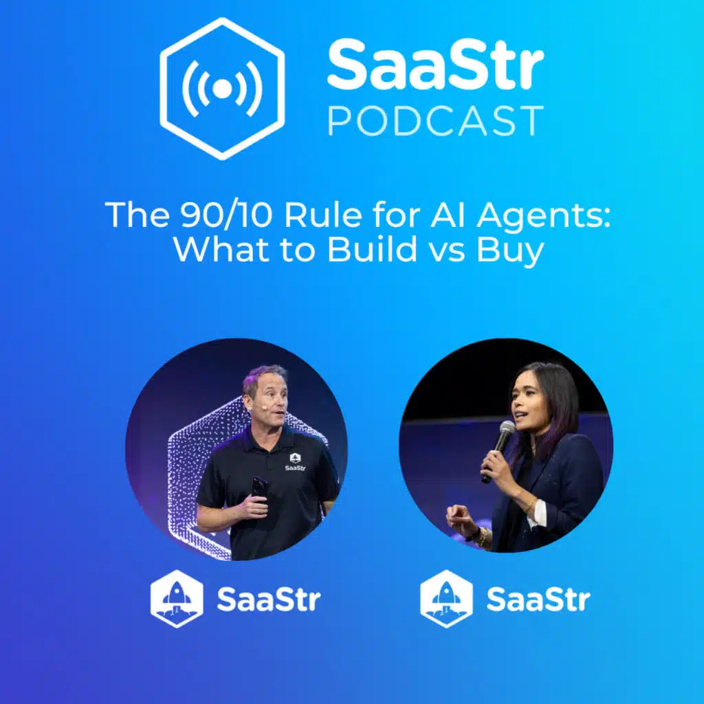 SaaStr 842: The 90/10 Rule for AI Agents: What to Build vs Buy with SaaStr's CEO and CAIO