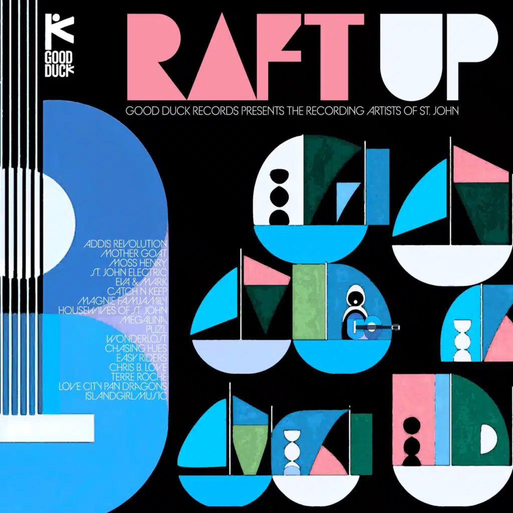Raft Up: A GOOD DUCK Artist Compilation