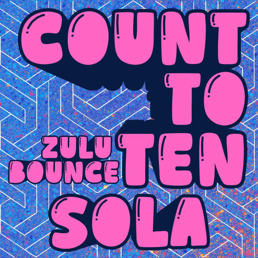 Count To Ten (Zulu Bounce)