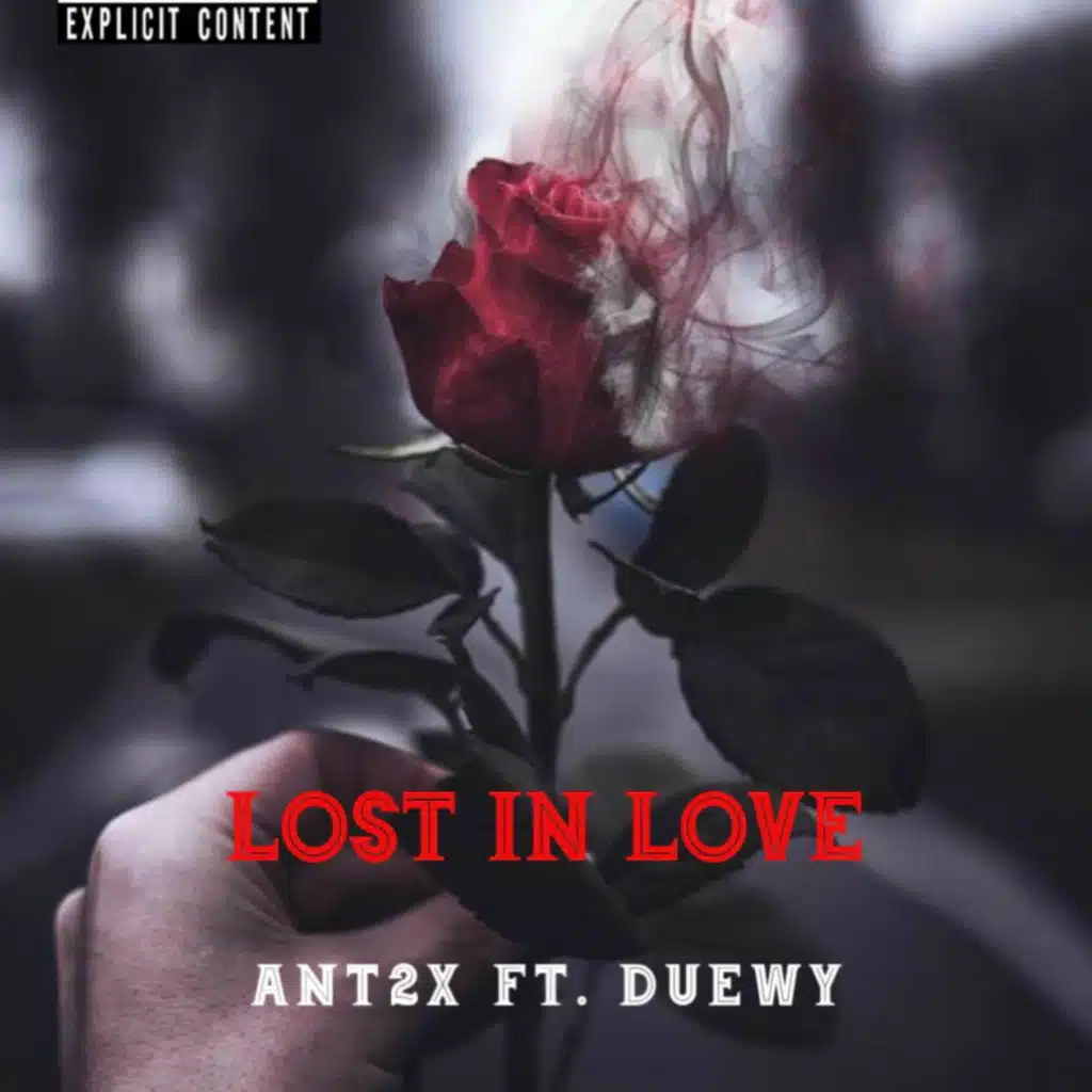Lost In Love' (feat. Ant2x)