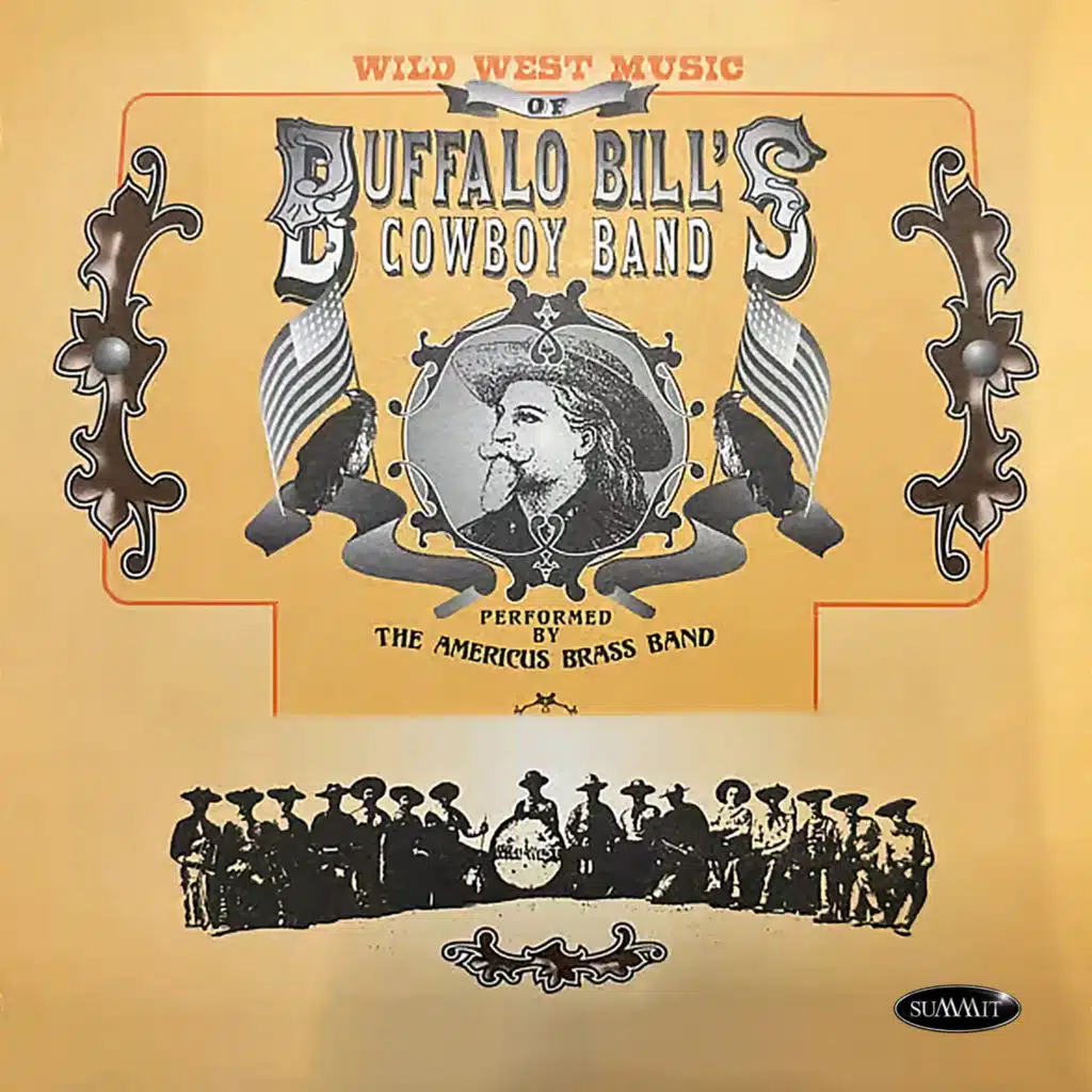 Wild West Music of Buffalo Bill's Cowboy Band