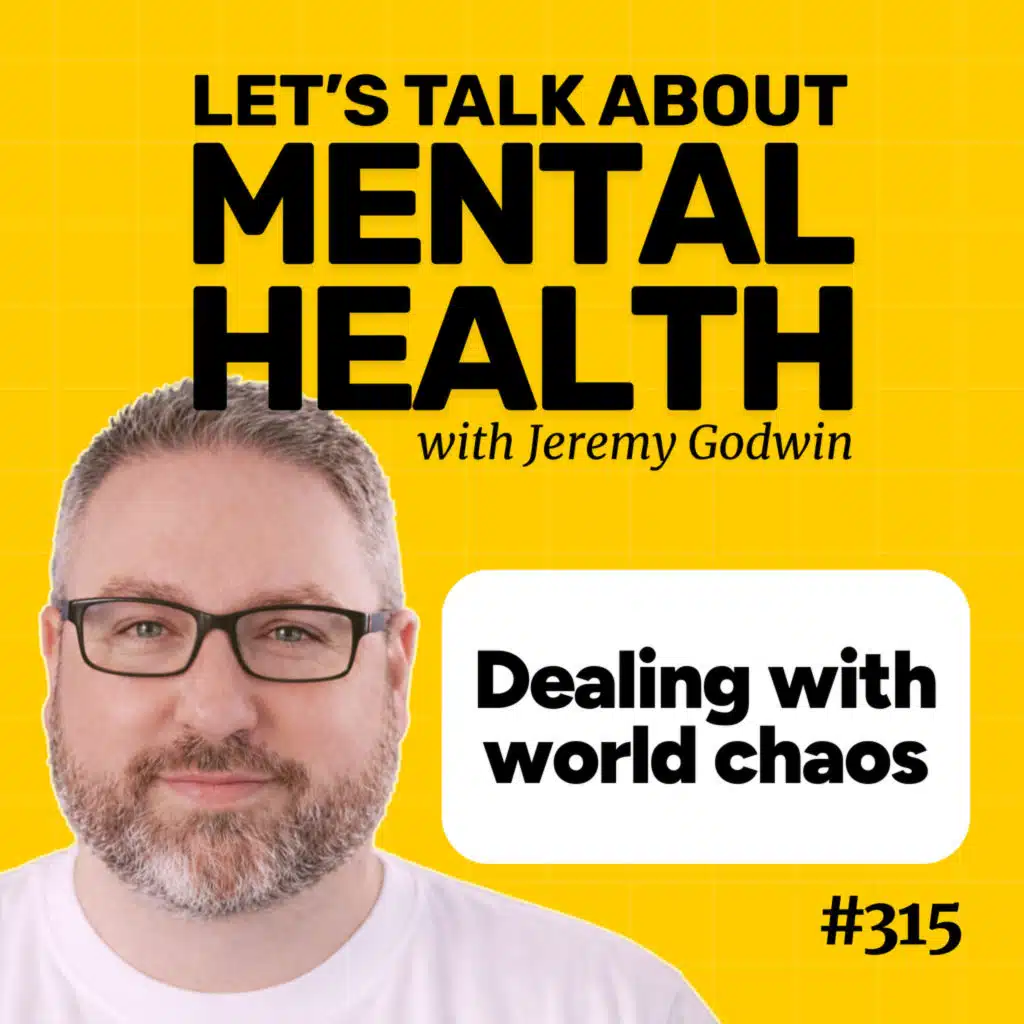 The world is a mess: how to protect your peace (Episode 315)