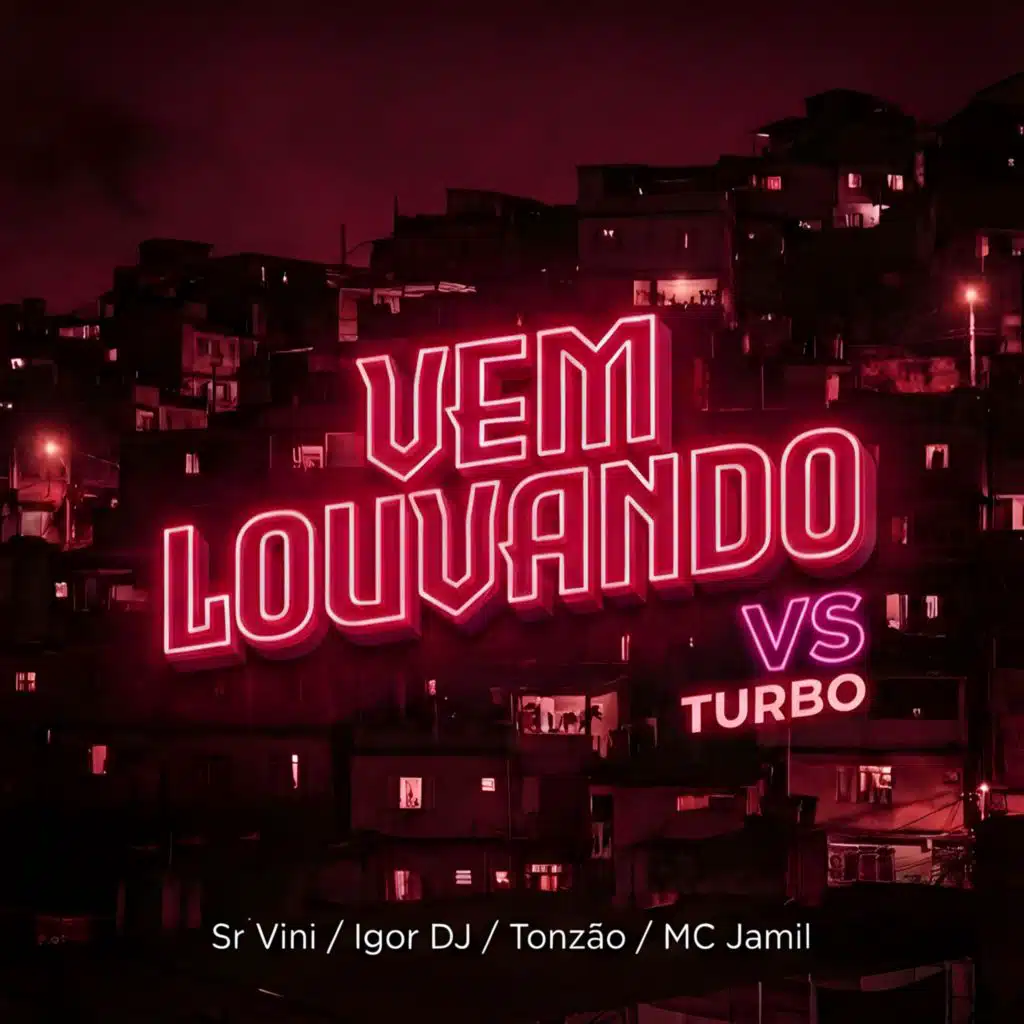 VEM LOUVANDO VS TURBO (BREGA FUNK)