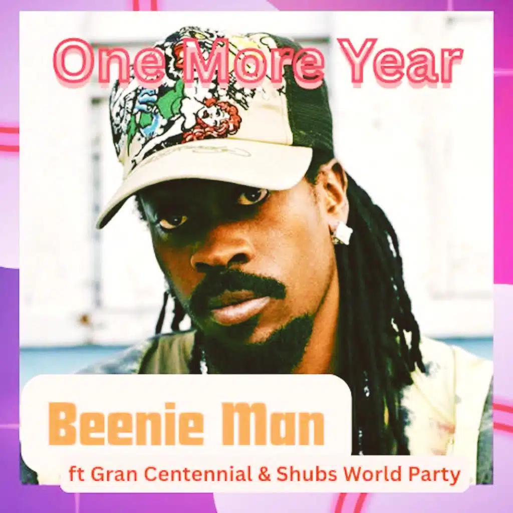 One More Year (feat. Gran Centennial & Shubs World Party)