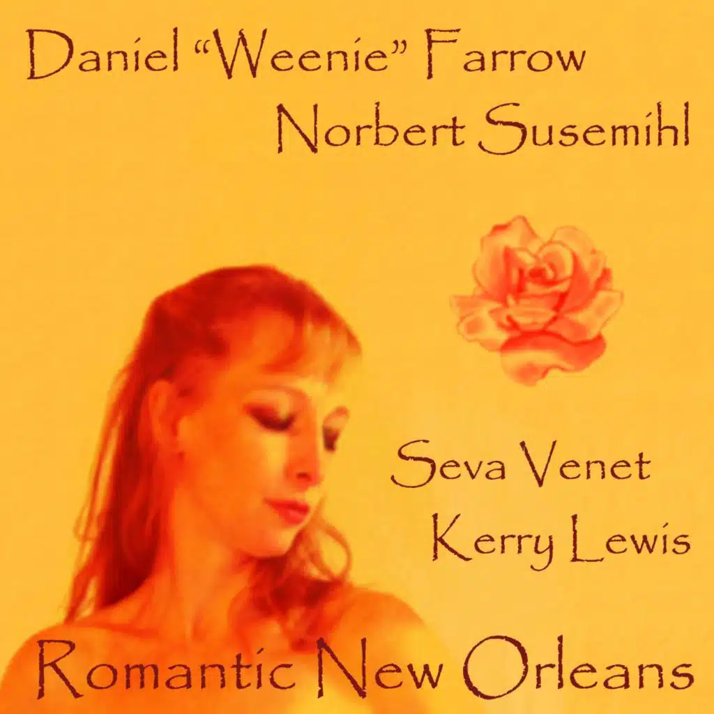 Romantic New Orleans (feat. Daniel Farrow, Seva Venet & Kerry Lewis)