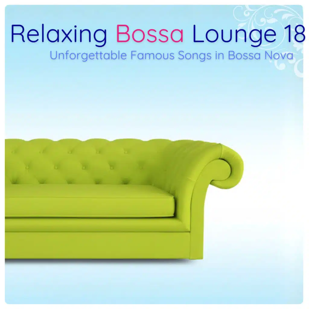 Relaxing Bossa Lounge 18