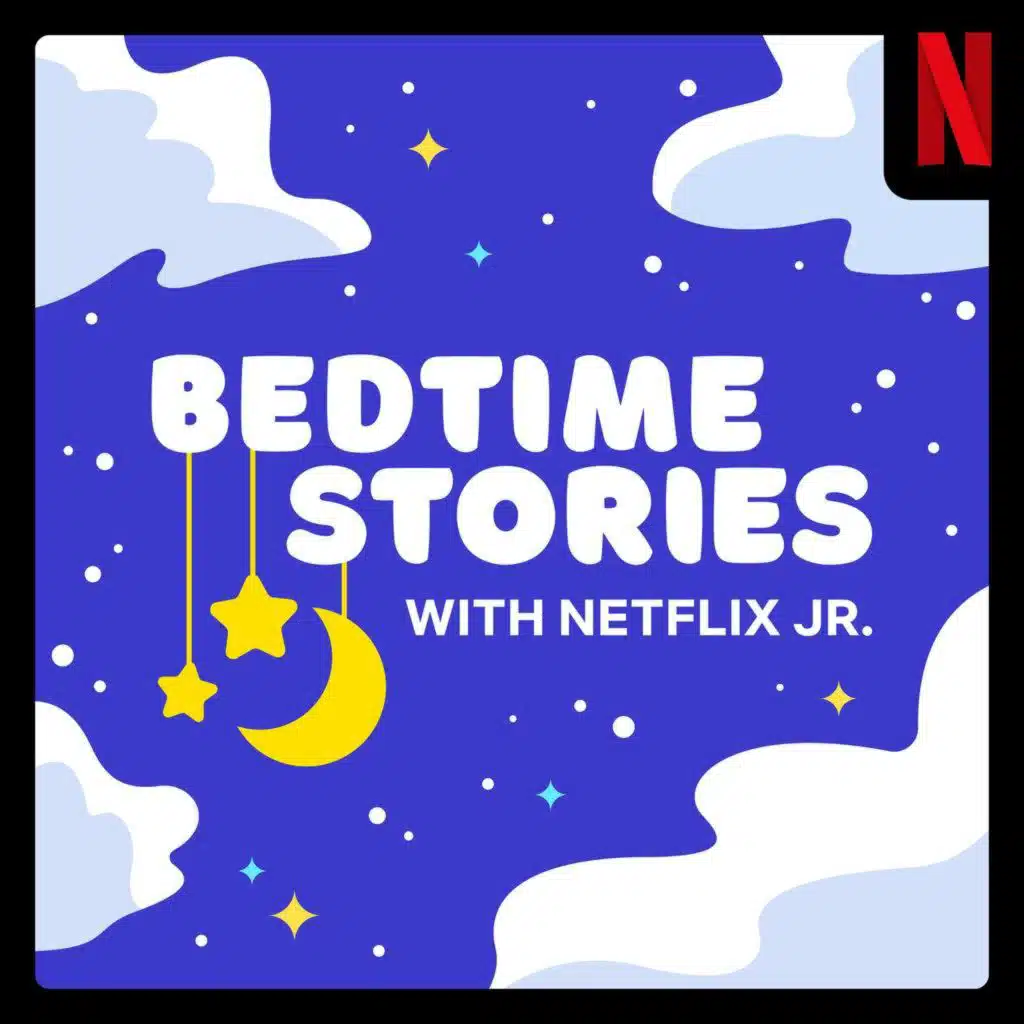 Bedtime Stories with Netflix Jr.
