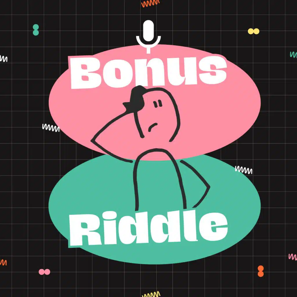 Bonus Riddle Episode 1