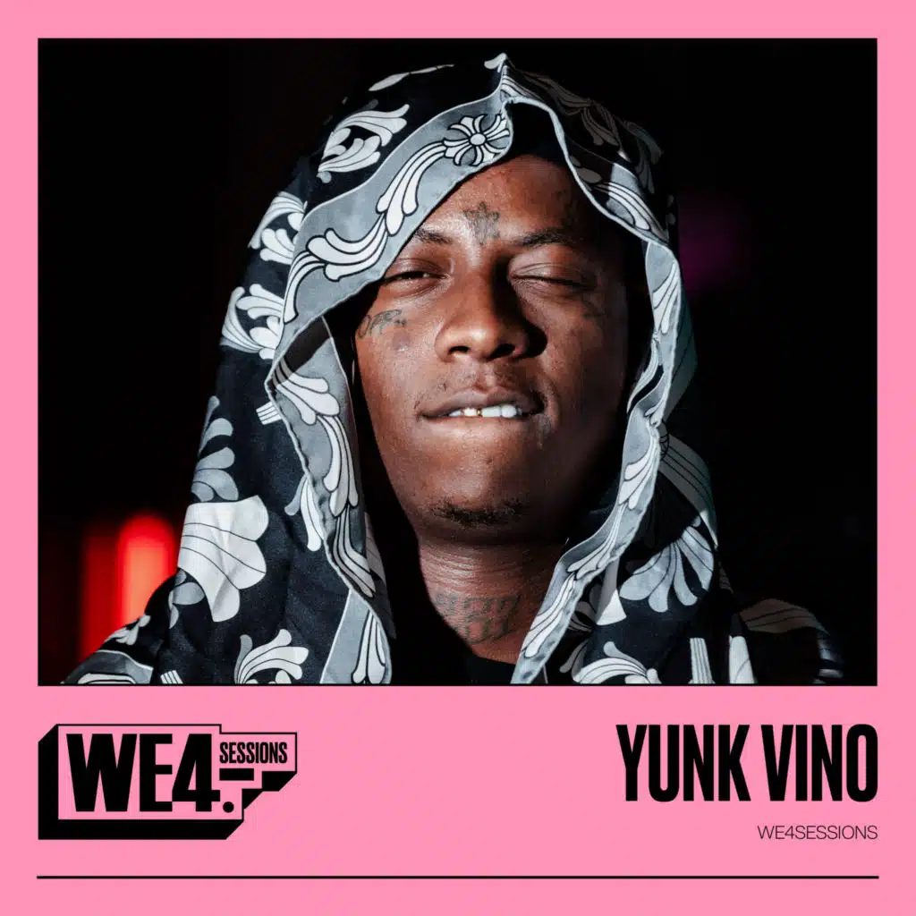 Yunk Vino: We4Sessions