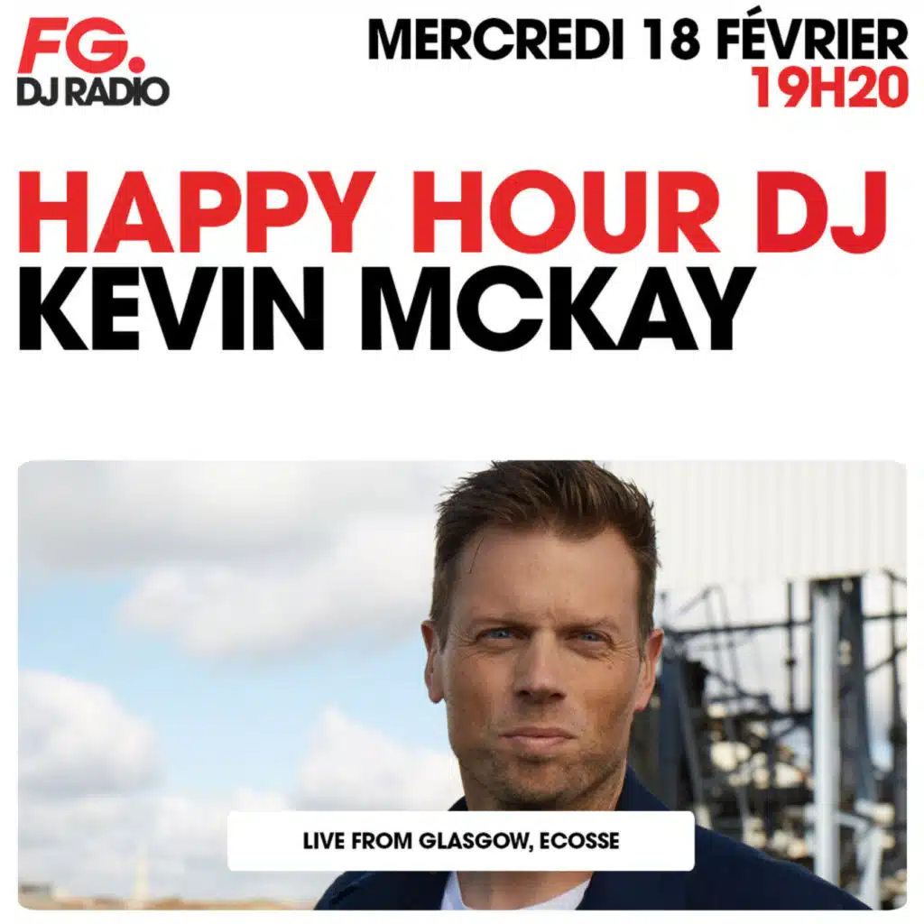 HAPPY HOUR DJ : KEVIN MCKAY