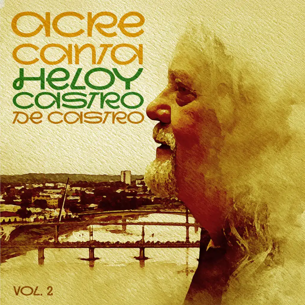 Acre Canta Heloy de Castro - Vol II