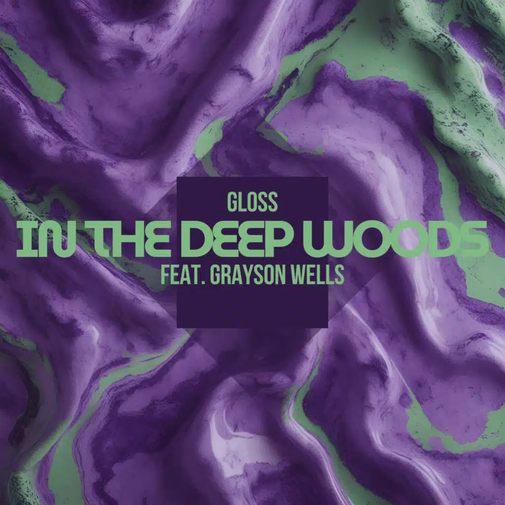 In the Deep Woods (feat. Grayson Wells)