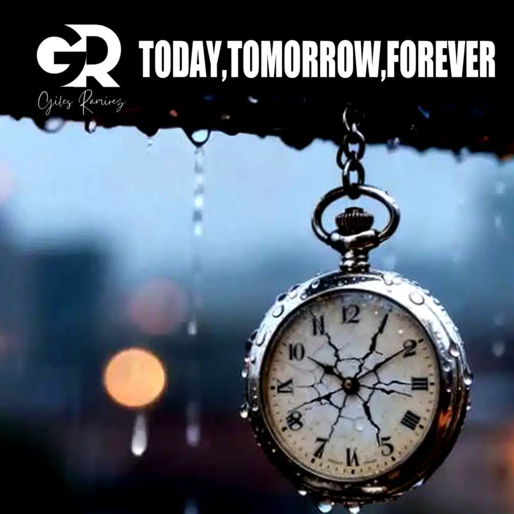 Today, Tomorrow, Forever