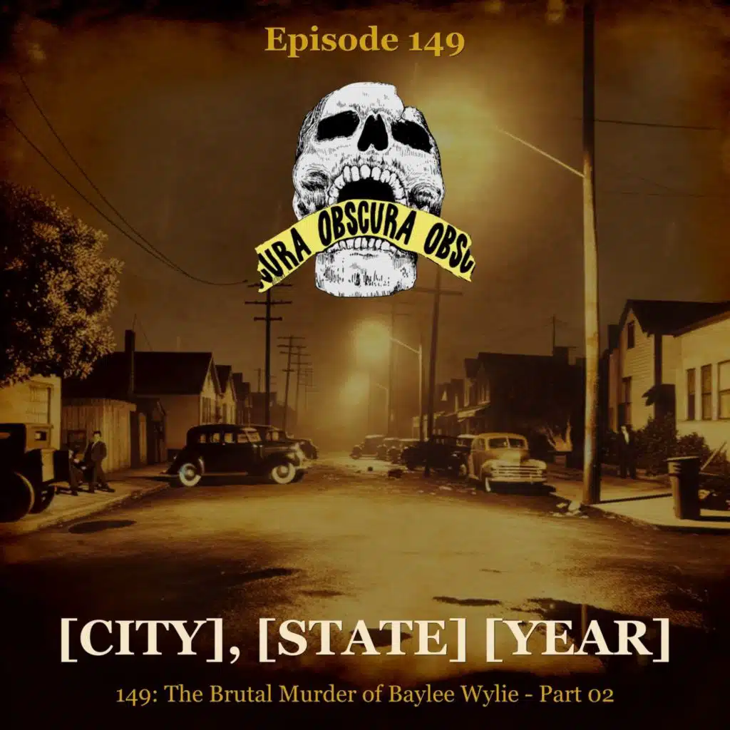 MURDERED: Baylee Wylie (Part 2 of 3) | [City], [State] [Year]