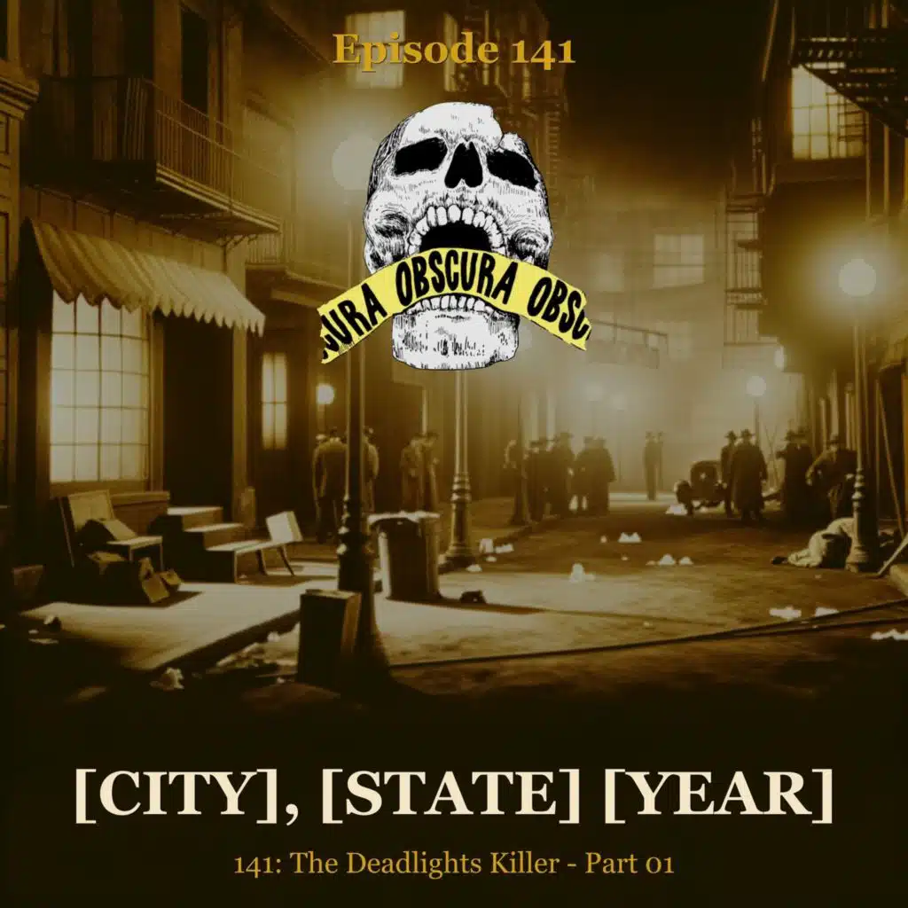 SERIAL KILLER: The Deadlights Killer (Part 1 of 3) | [City], [State] [Year]