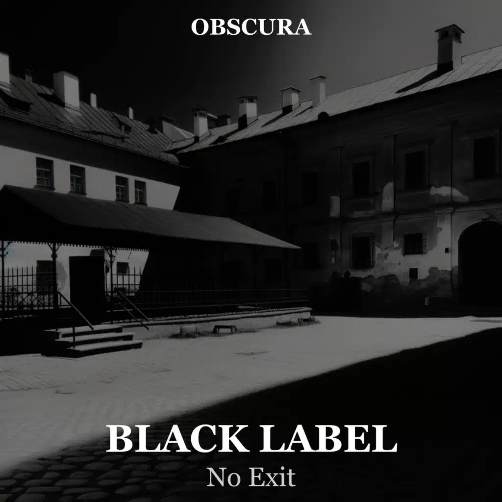 BLACK LABEL: A Passage with No Exit