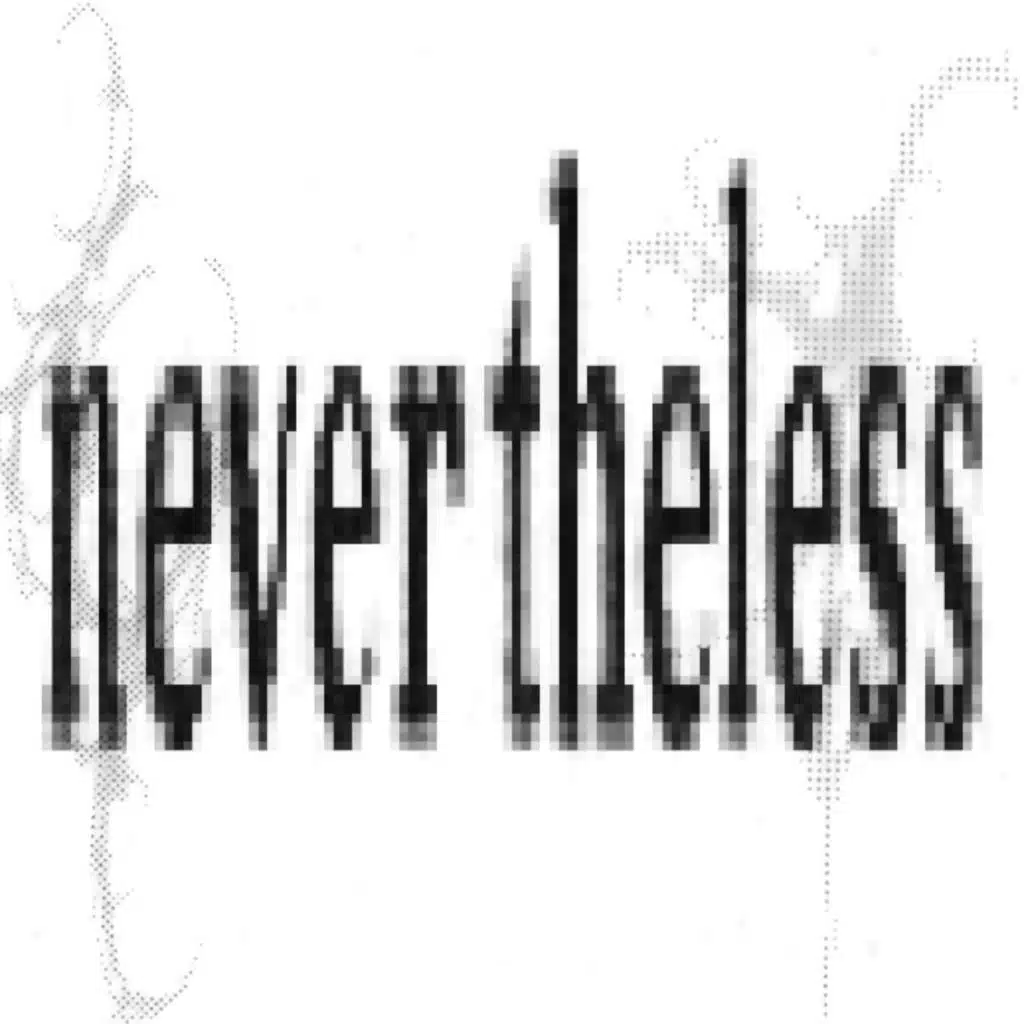 Nevertheless