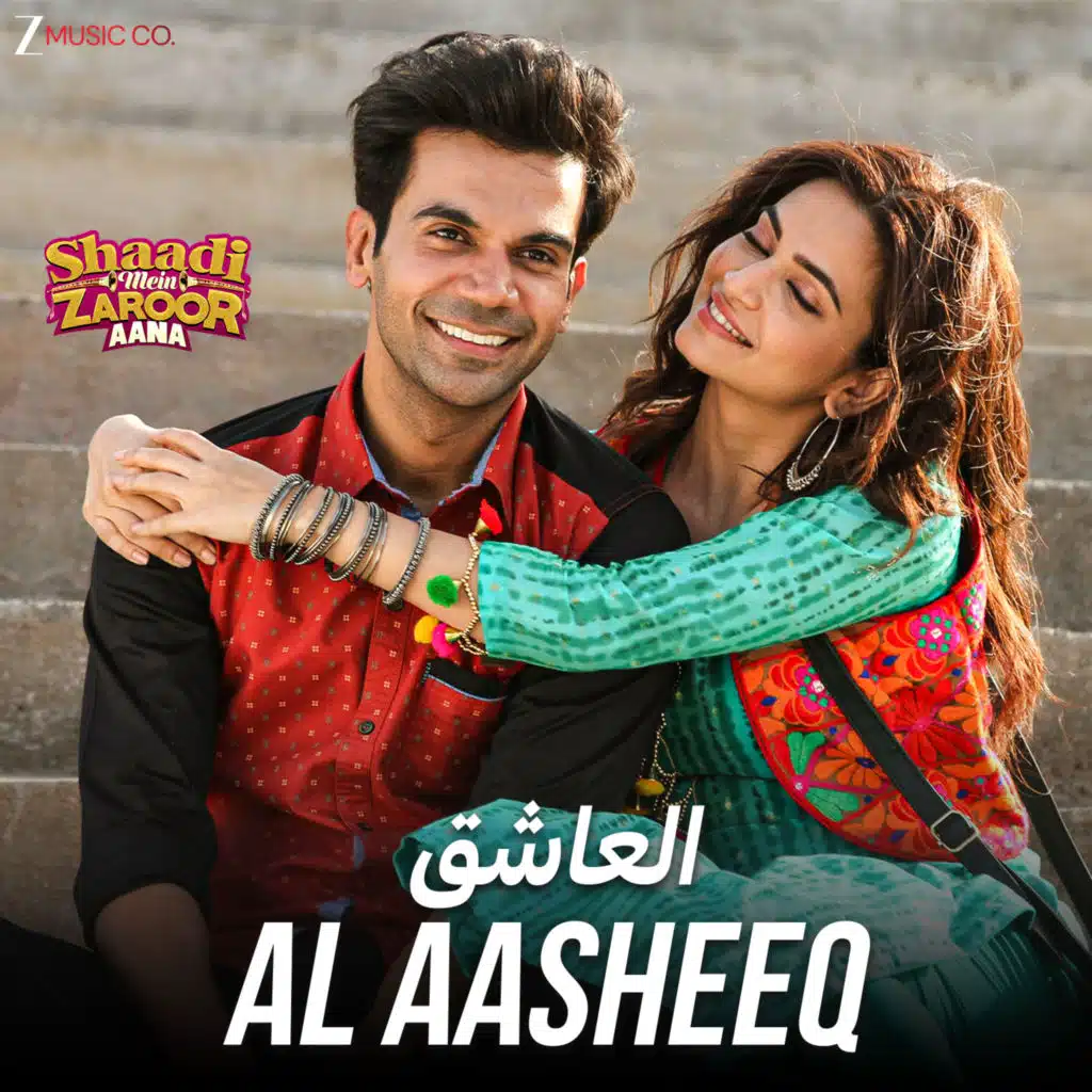 Al Aasheeq - Shaadi Mein Zaroor Aana - العاشق