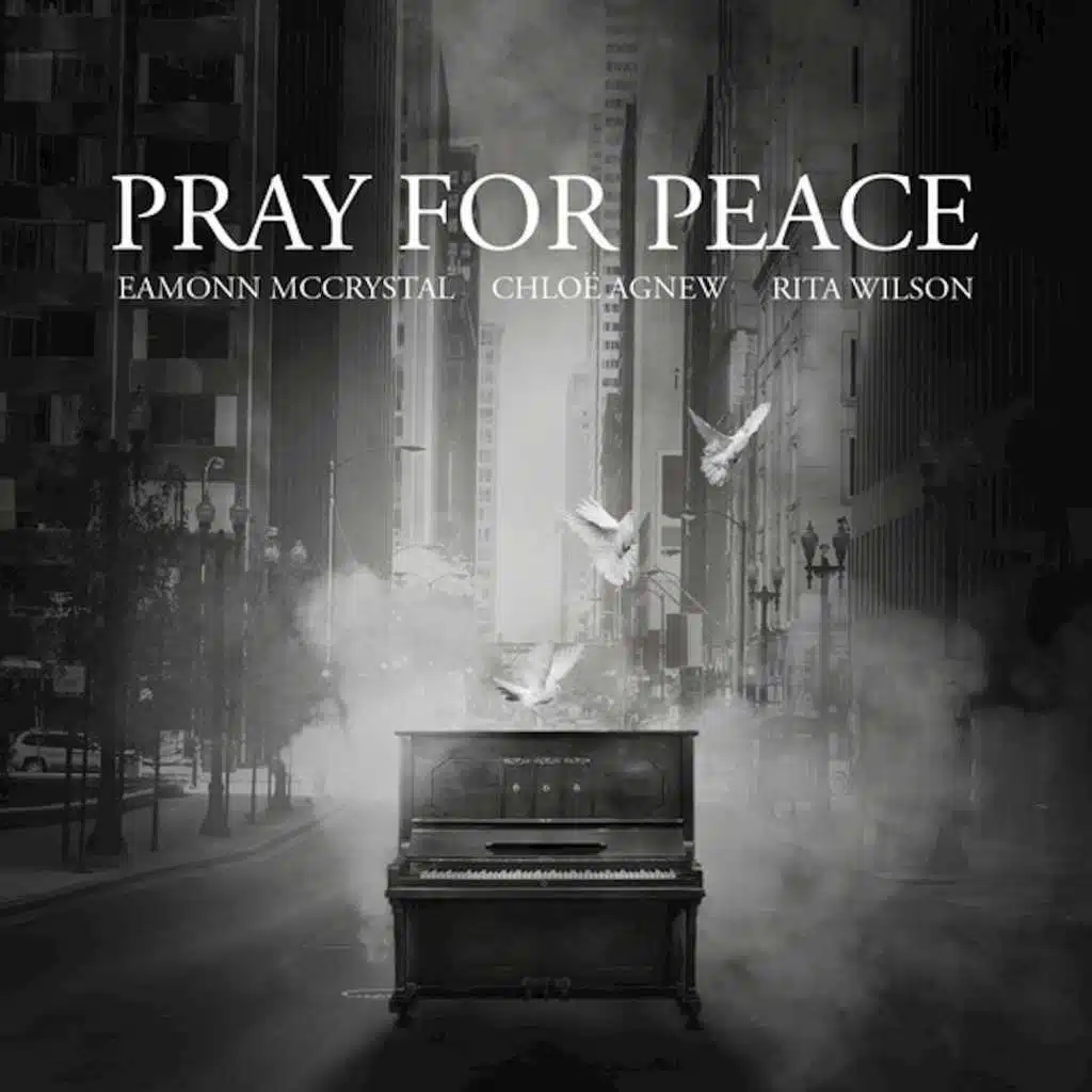 Pray for Peace (feat. Chloe Agnew & Rita Wilson)