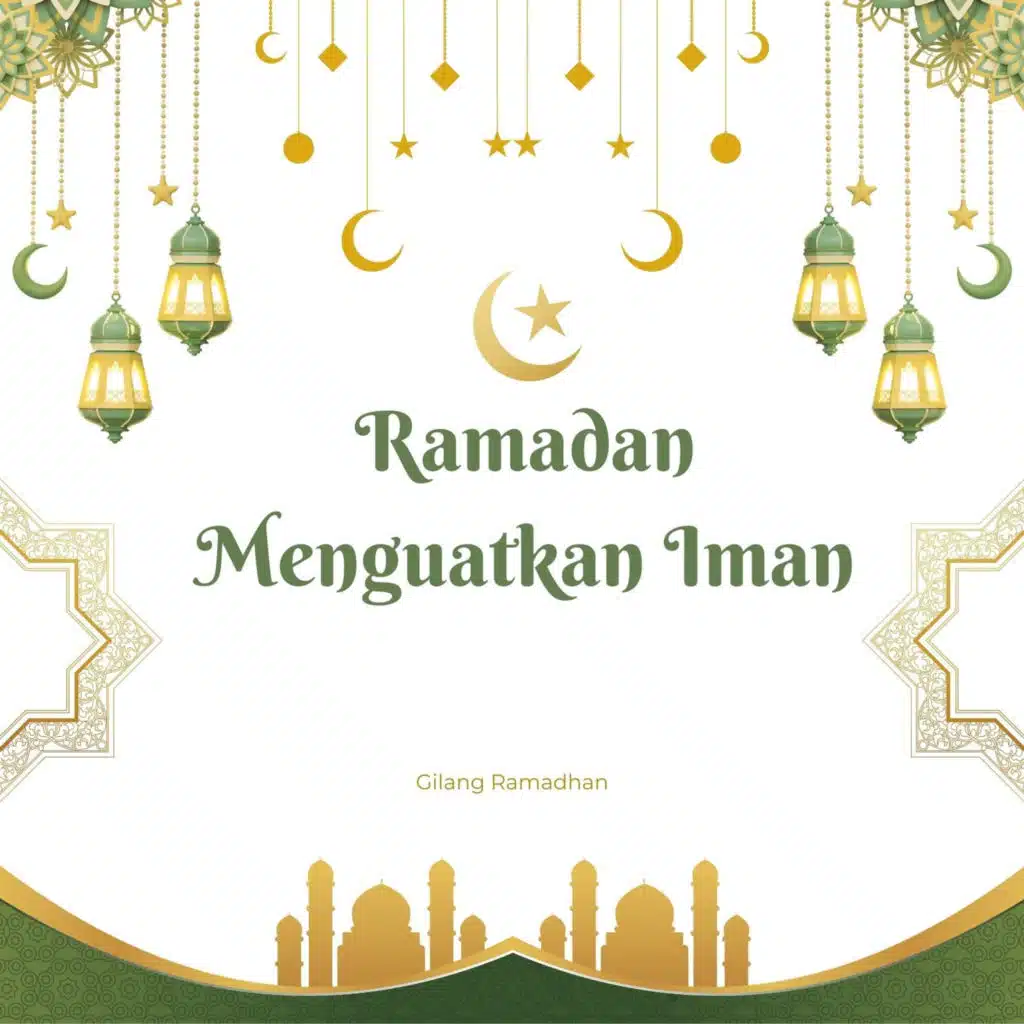 Ramadan Menguatkan Iman