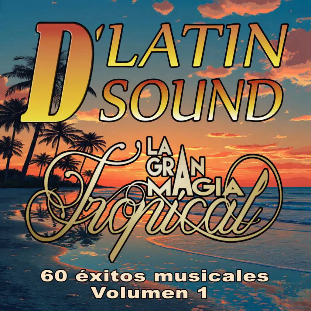 D'Latin Sound & La Gran Magia Tropical