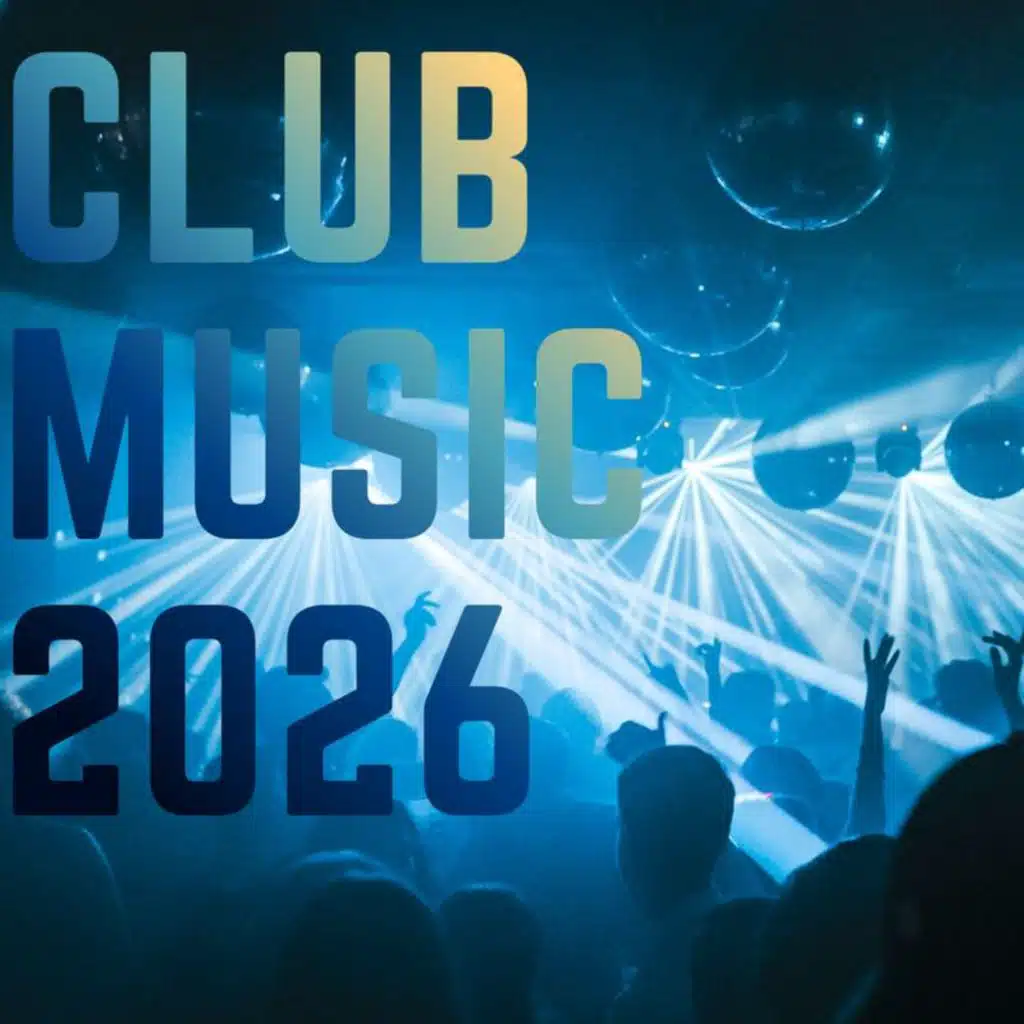 Club Music 2026