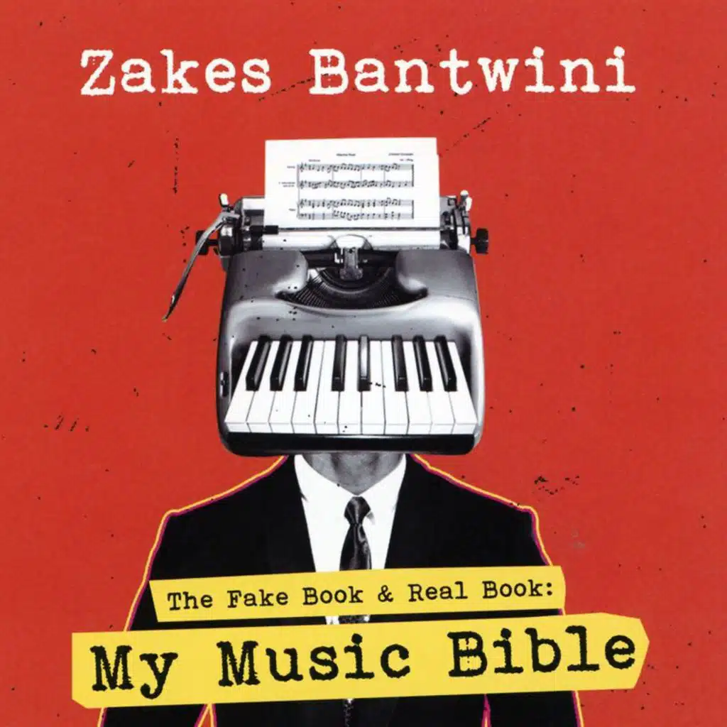 The Fake Book & Real Book: My Music Bible