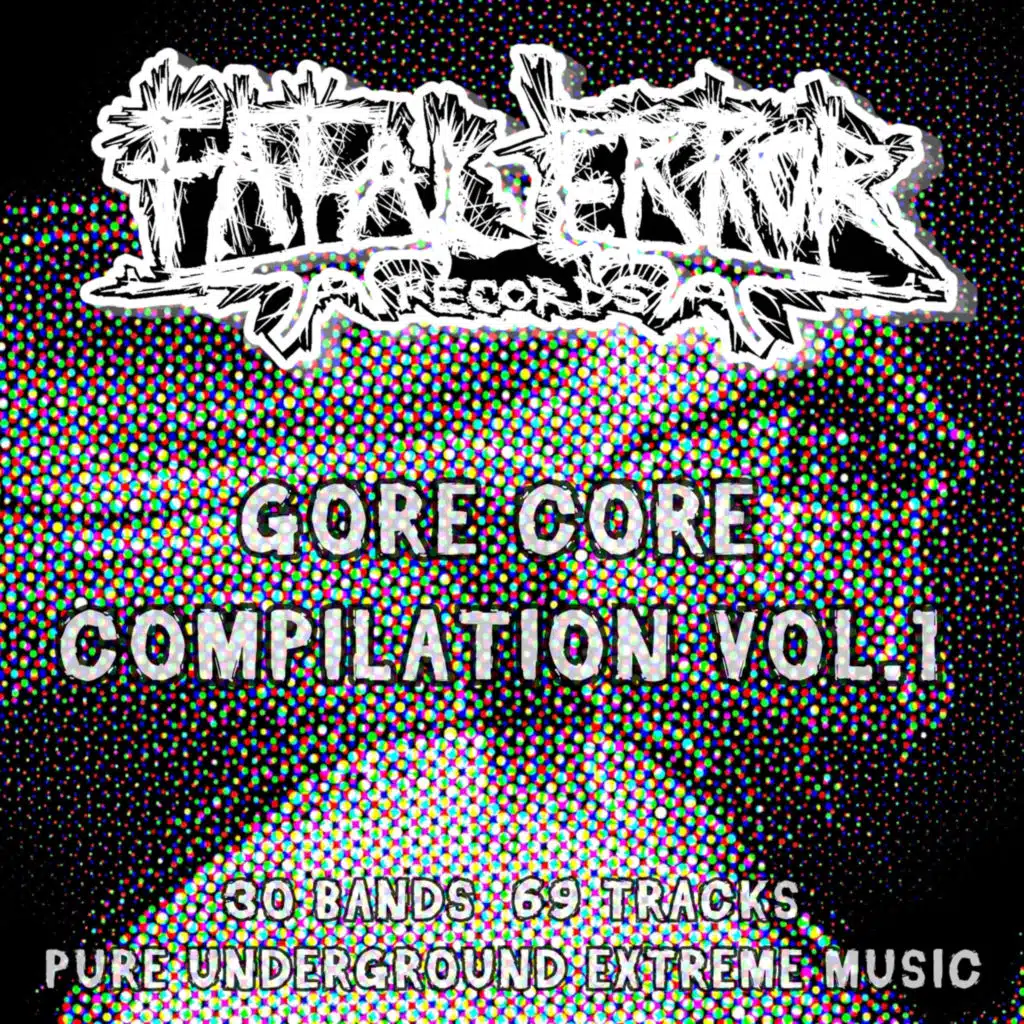 Fatal Error Records Gore Core Compilation, Vol. 1