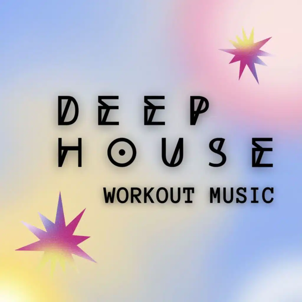 Deep House Workout Music
