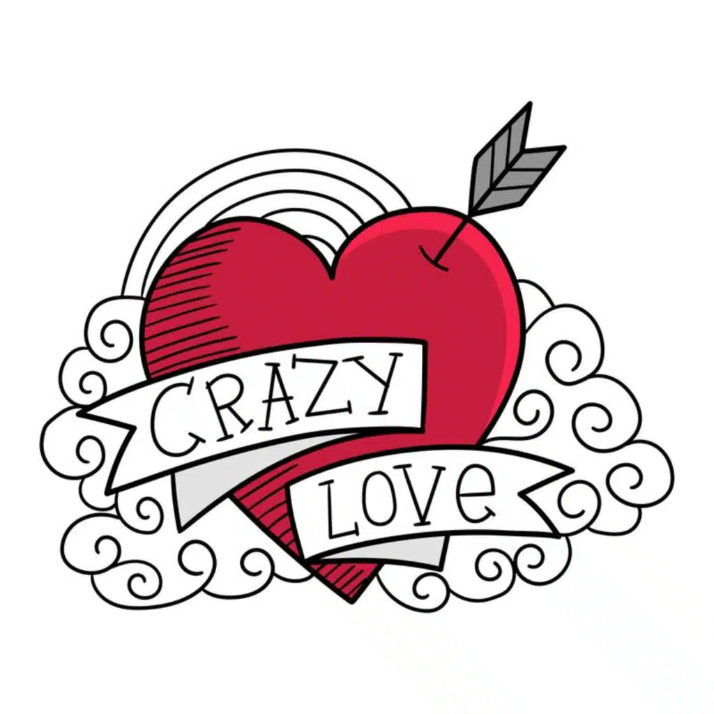 crazy love