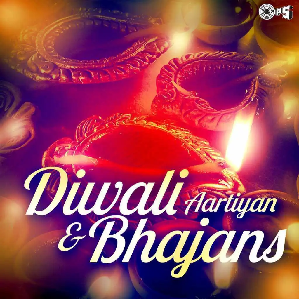 Diwali Aartiyan & Bhajans
