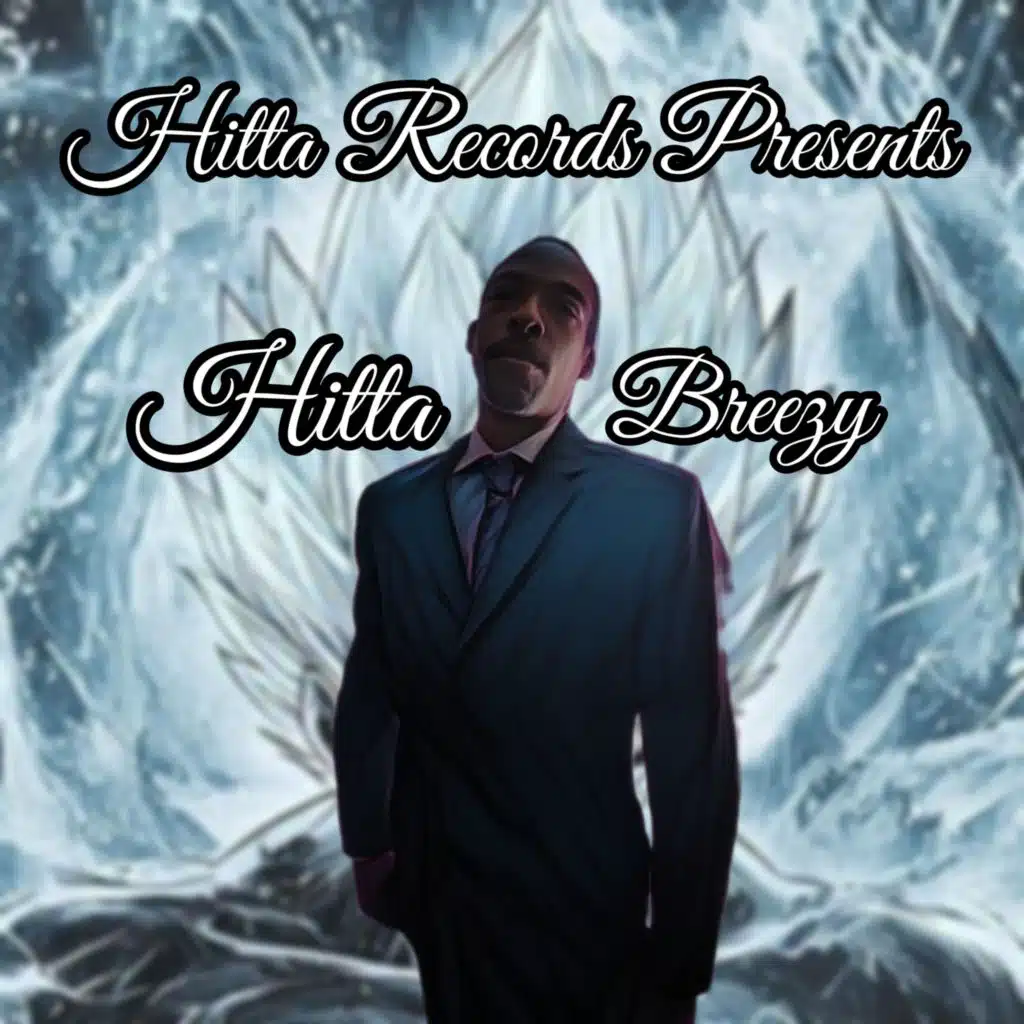 Hitta Records Presents: Hitta Breezy