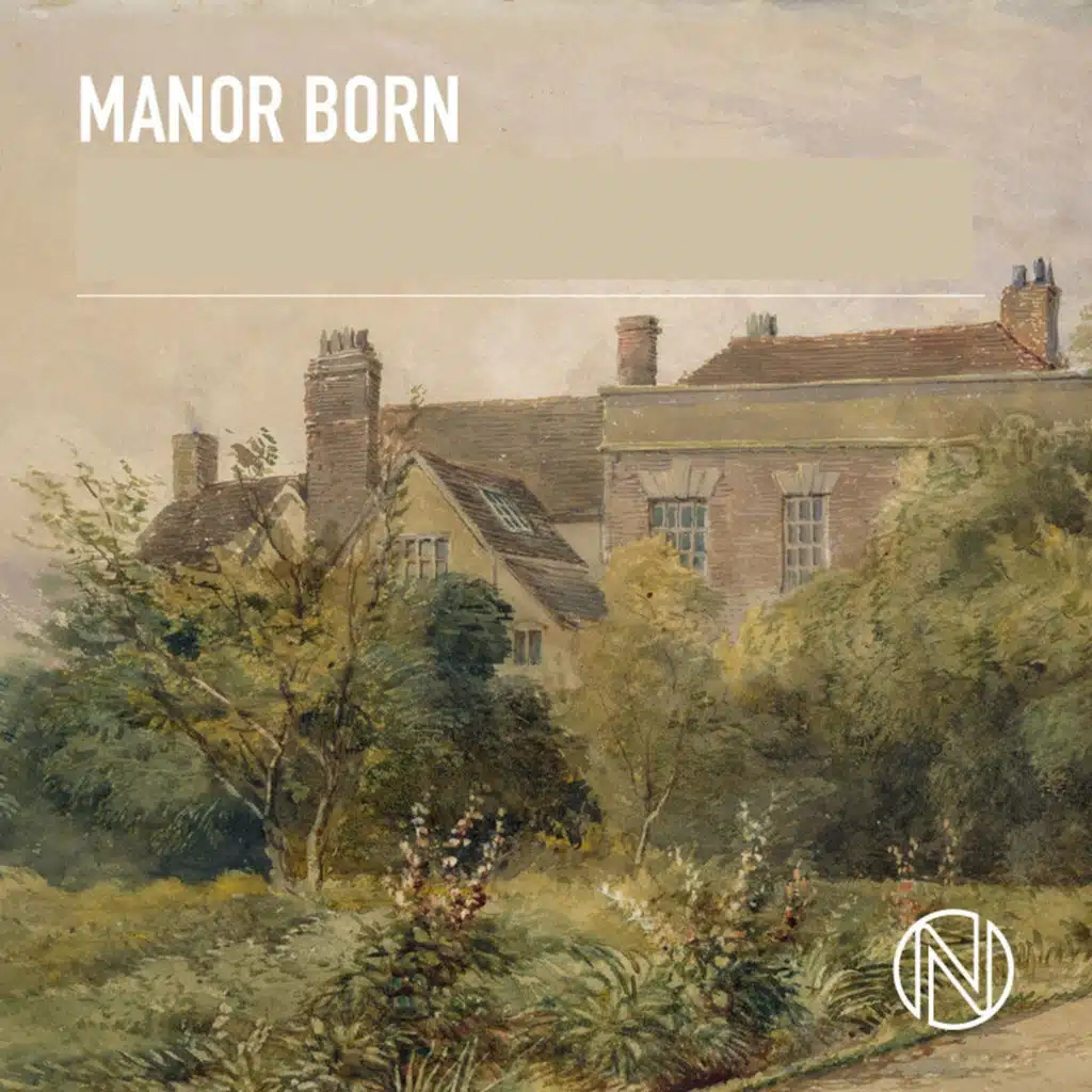 Manor Born