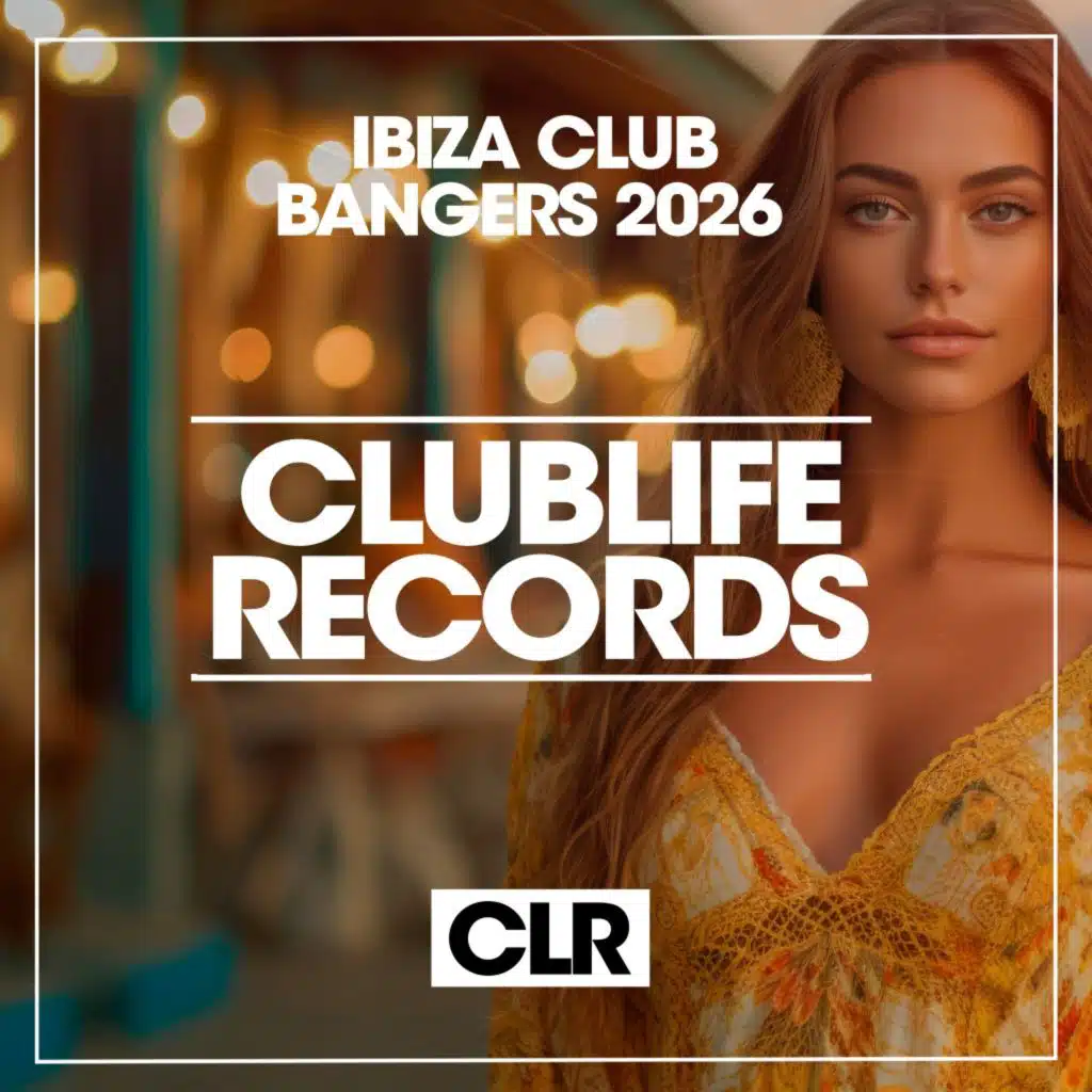 Ibiza Club Bangers 2026