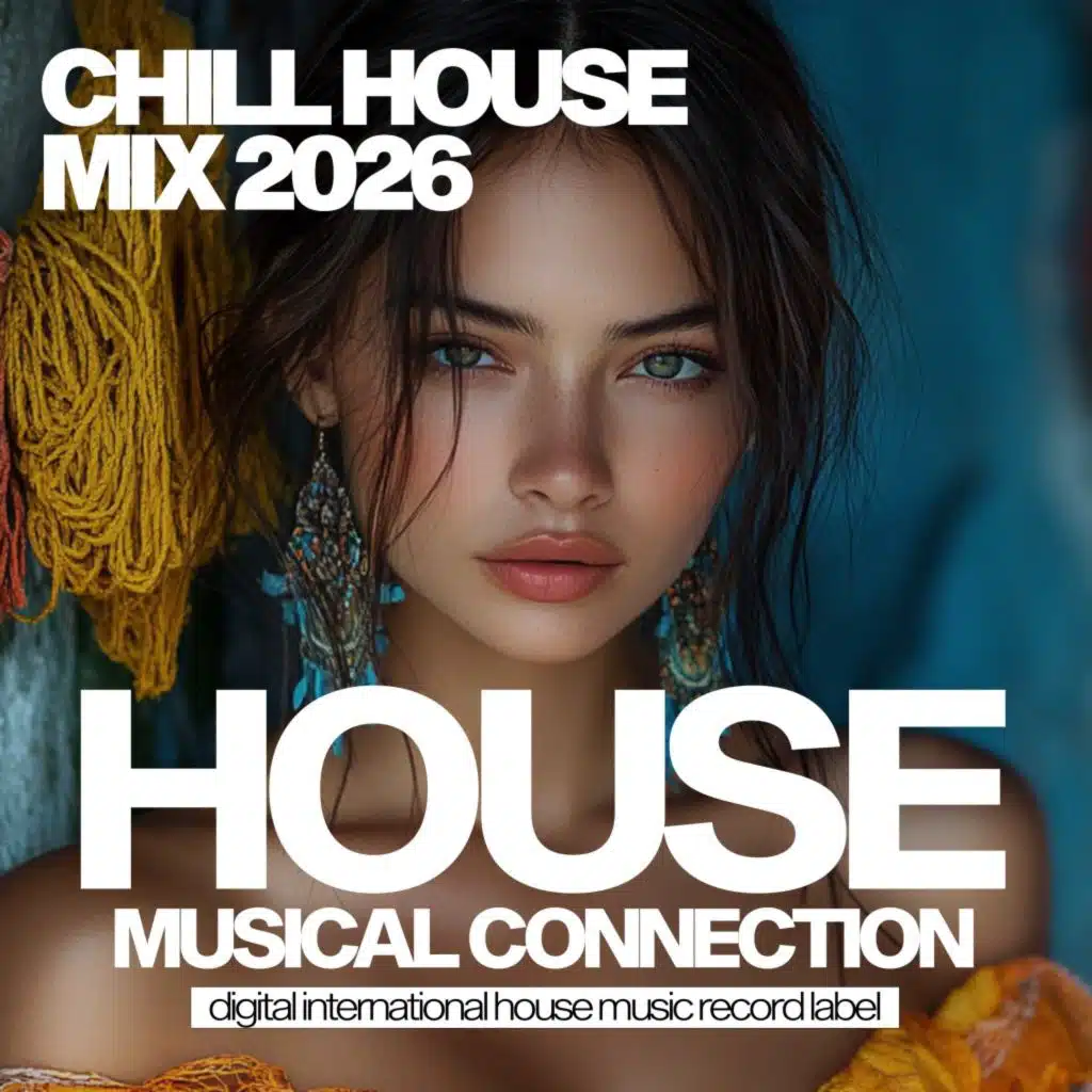 Chill House Mix 2026