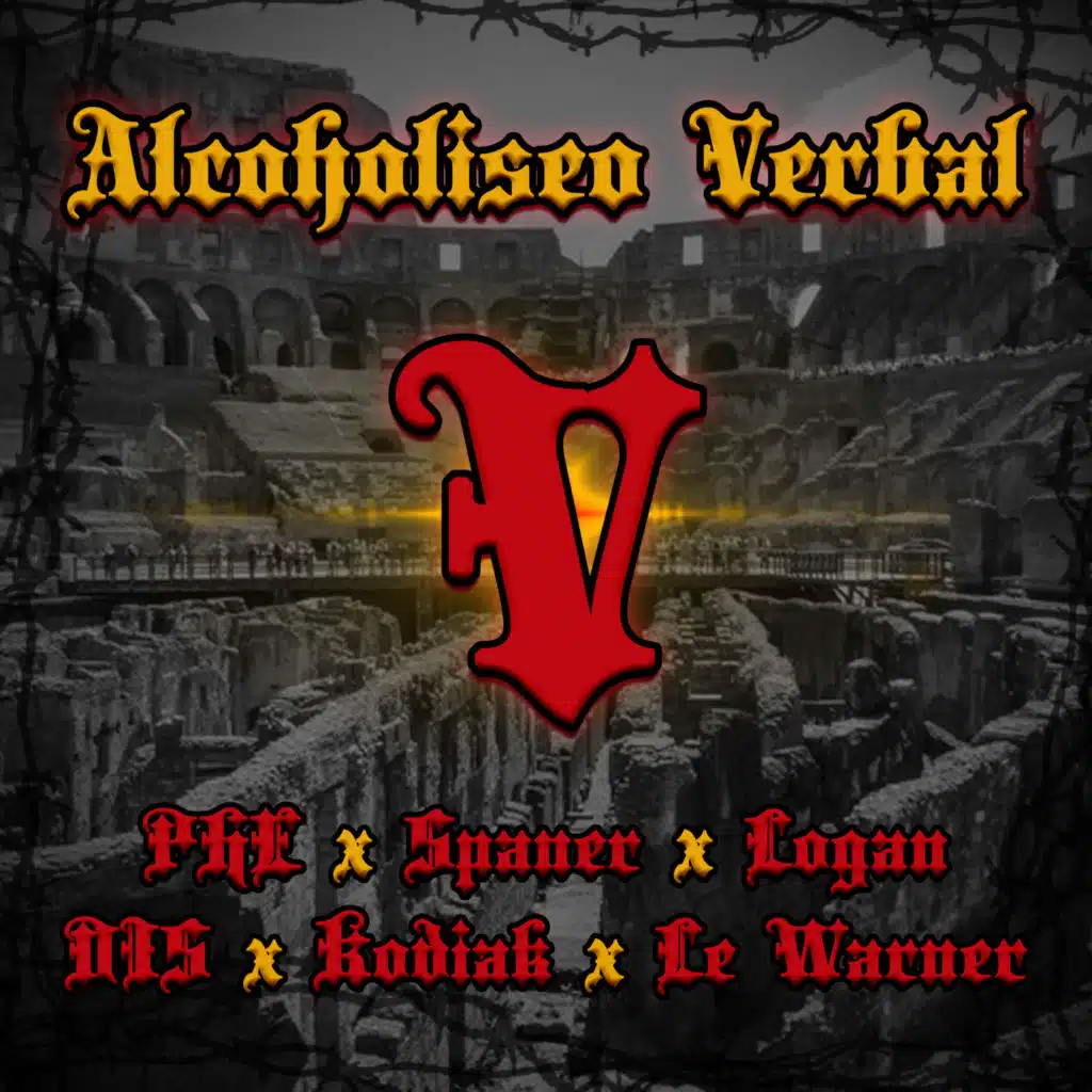 Alcoholiseo Verbal V (feat. Phe, Spaner, Logan, Kodiak, Le Warner & D.I.S.)