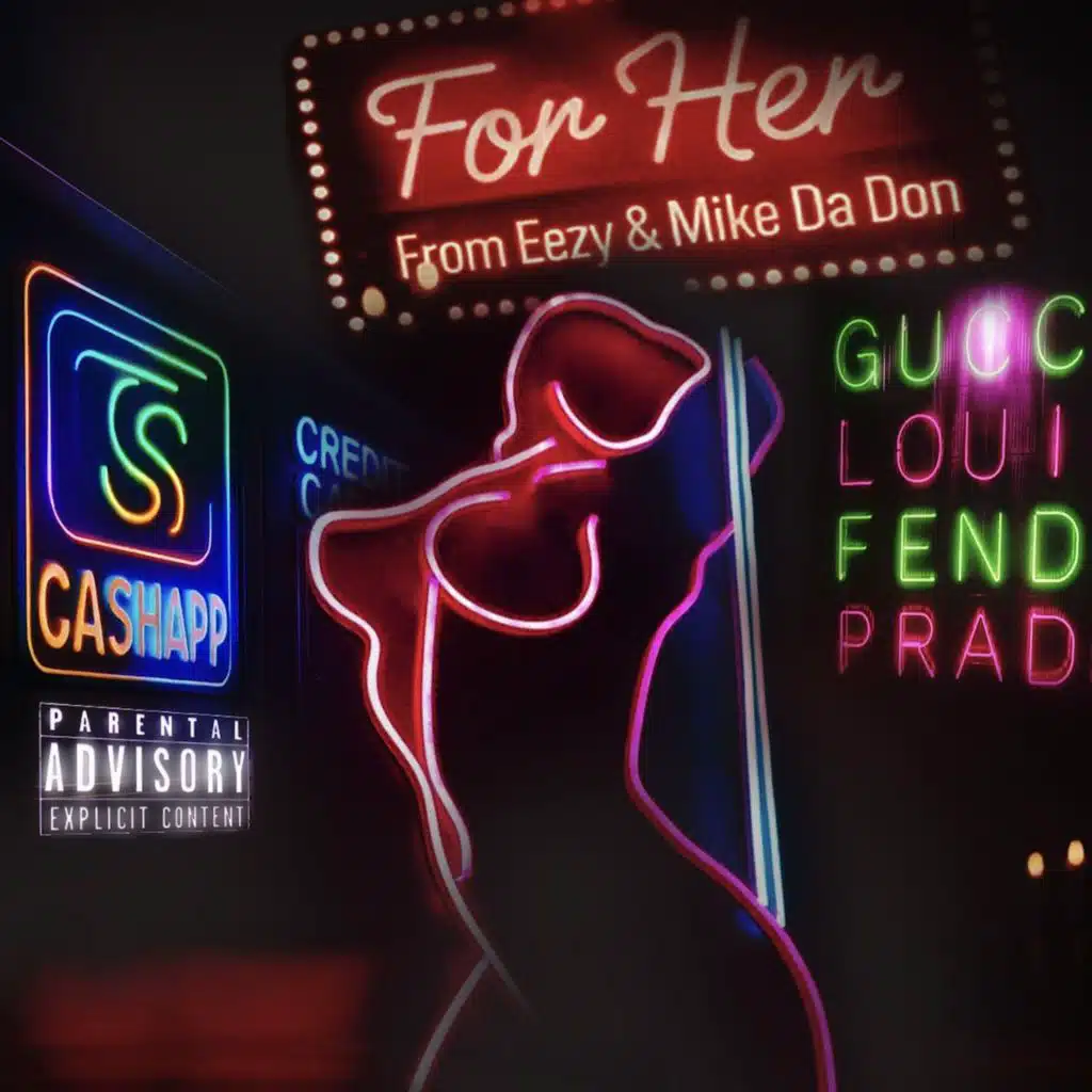 For Her (feat. Eezy)