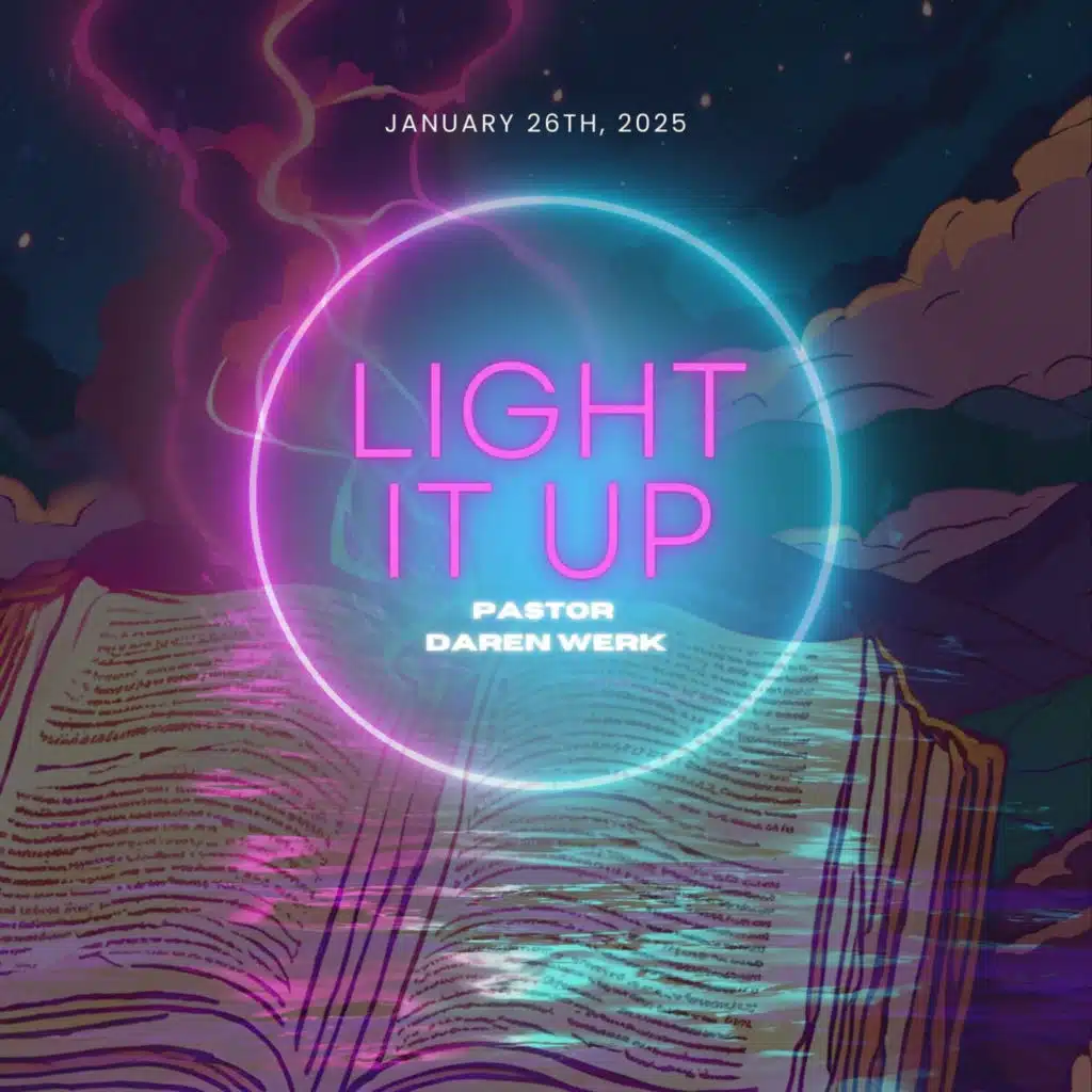 " Light it up!" -January 26th, 2025