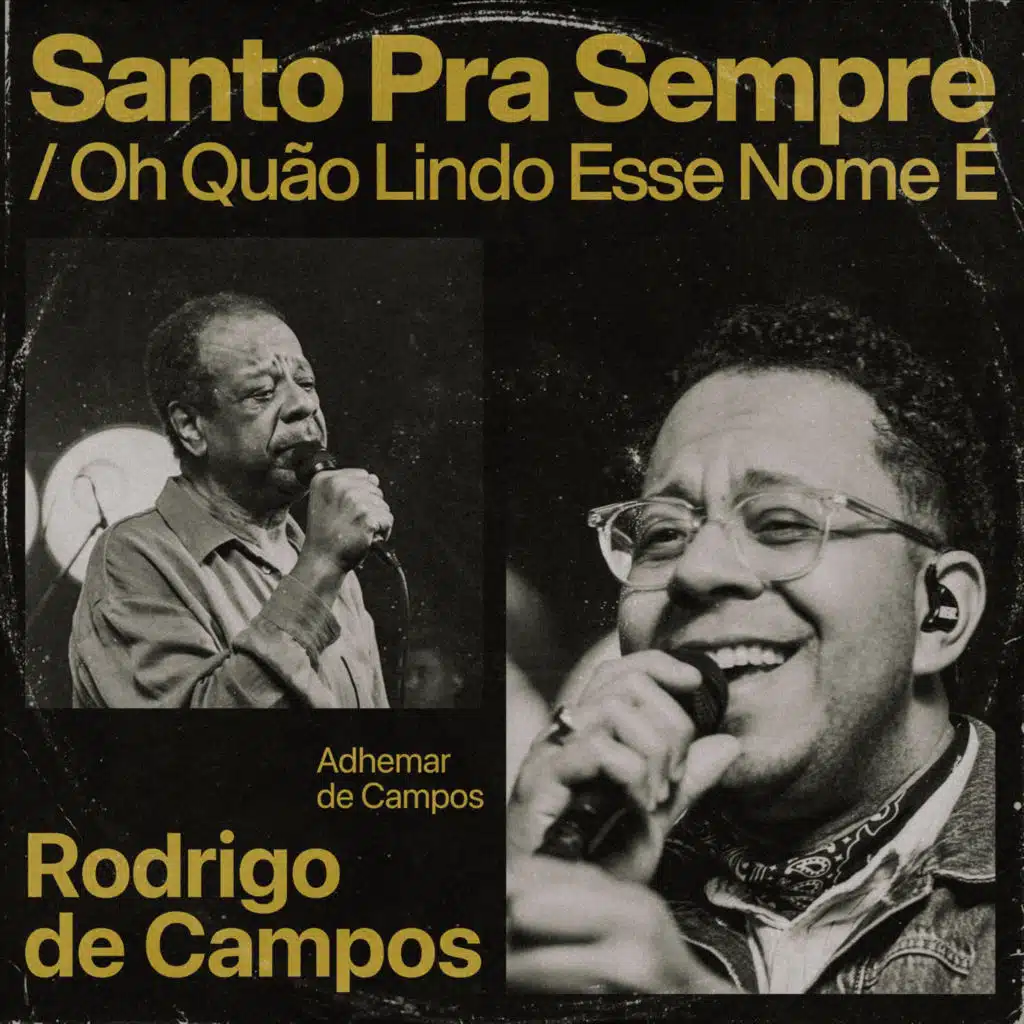 Santo Pra Sempre / Oh, Quão Lindo Esse Nome É