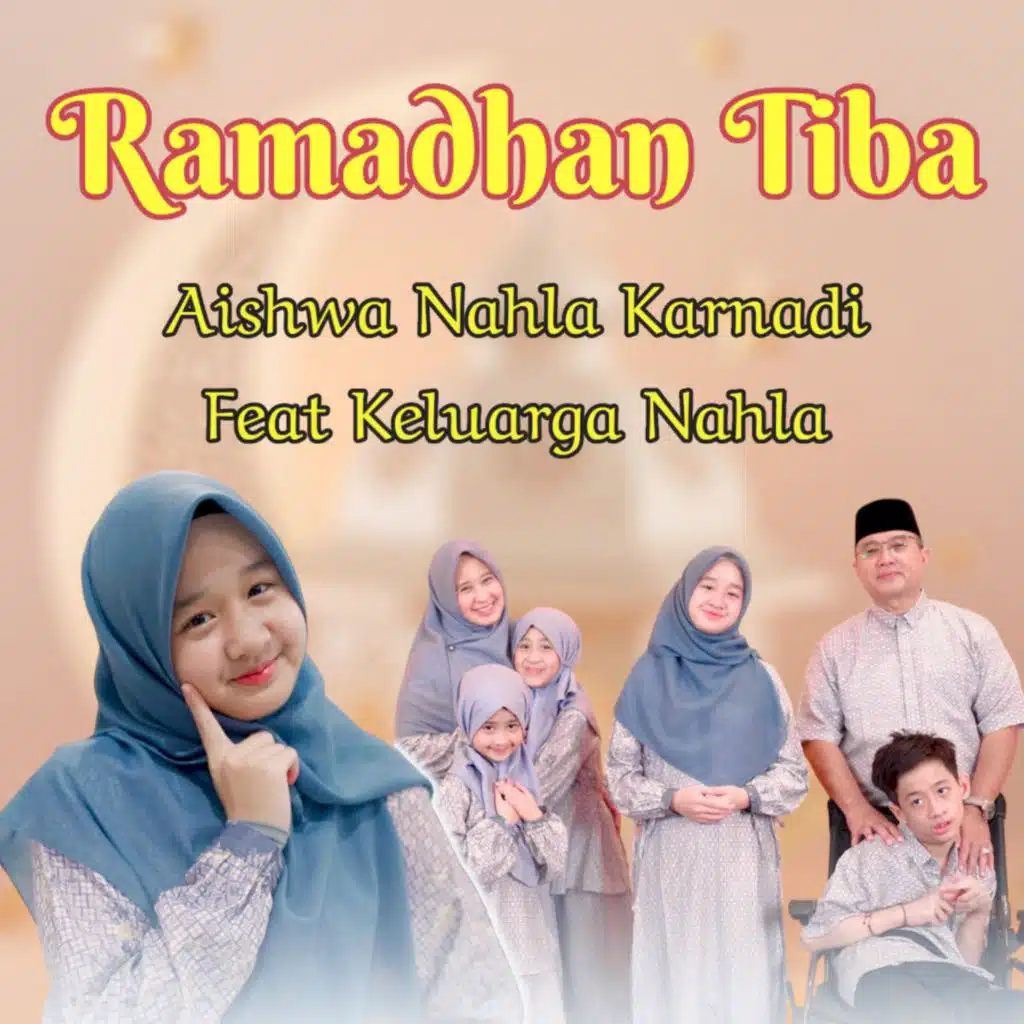Ramadhan Tiba (feat. Keluarga Nahla)
