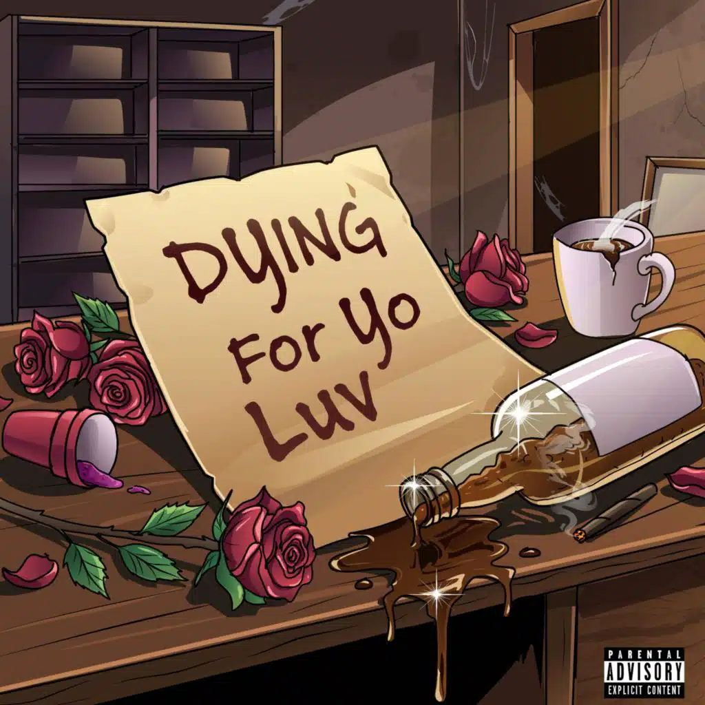 Dying For Yo Luv