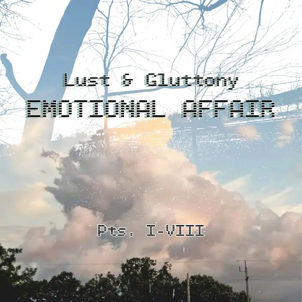 Emotional Affair (Pts. I-VIII)