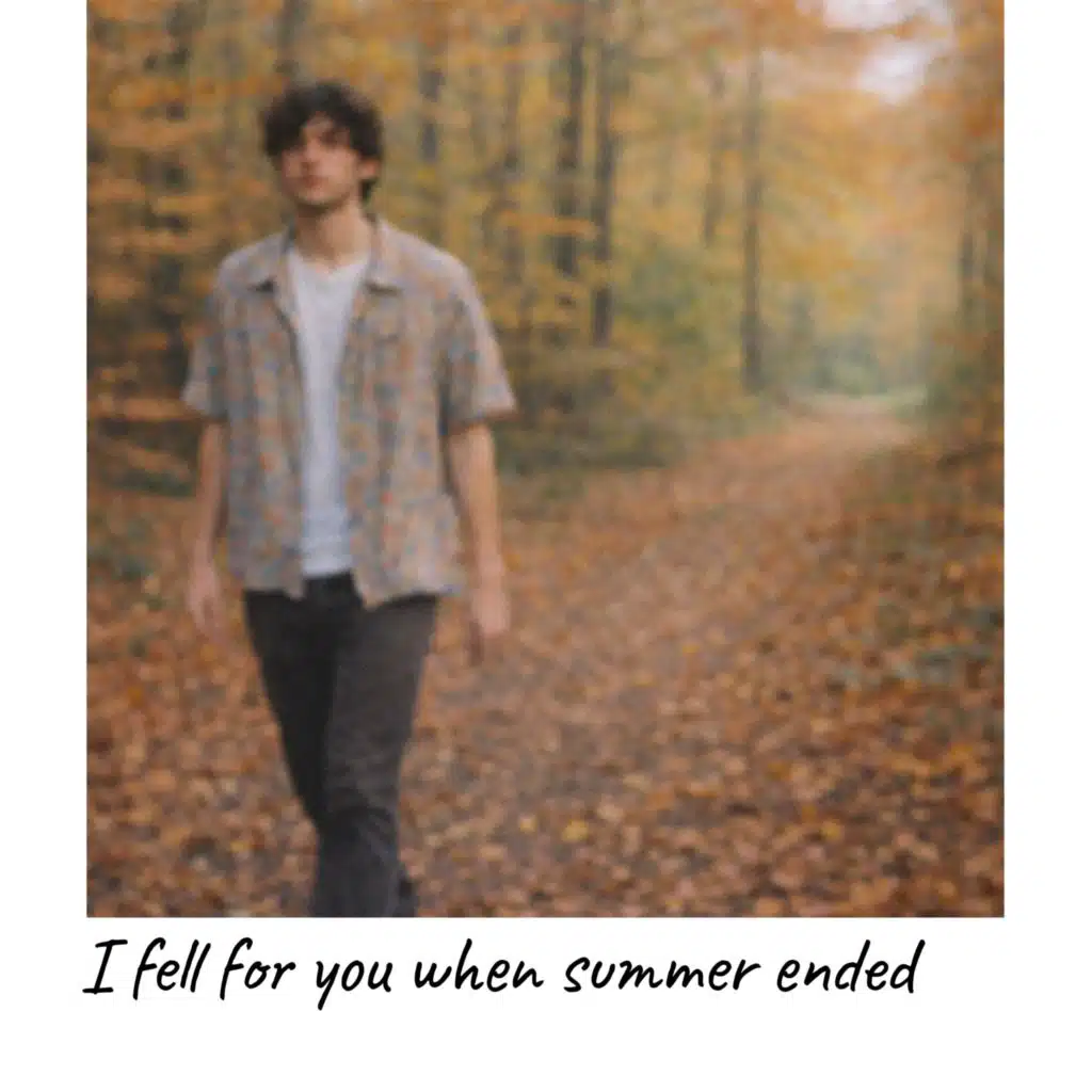 I fell for you when summer ended