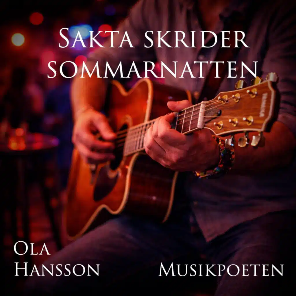 Sakta skrider sommarnatten (Text: Ola Hansson)
