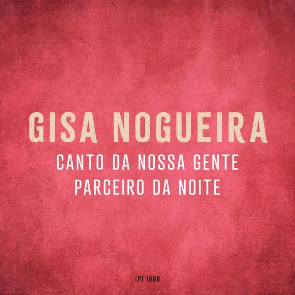 Canto Da Nossa Gente / Parceiro Da Noite