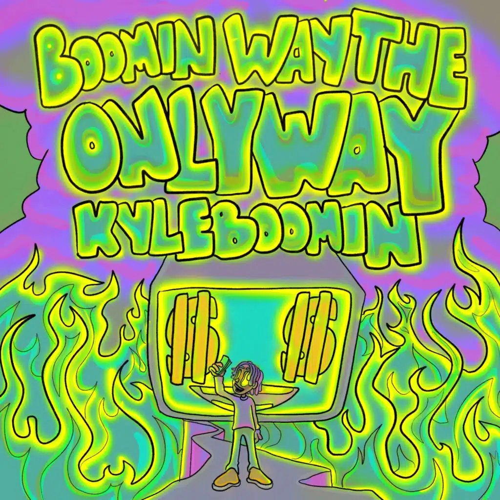 Boomin Way The Only Way