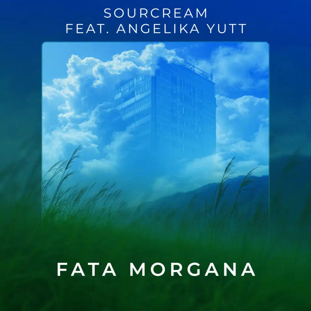 Fata Morgana (feat. Angelika Yutt)
