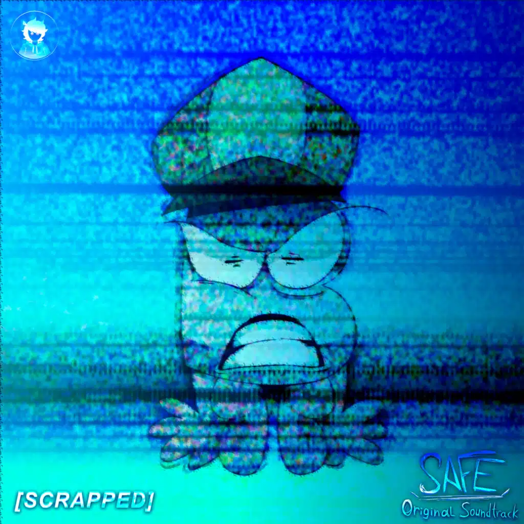 SAFE (SCRAPPED) [Original Soundtrack]