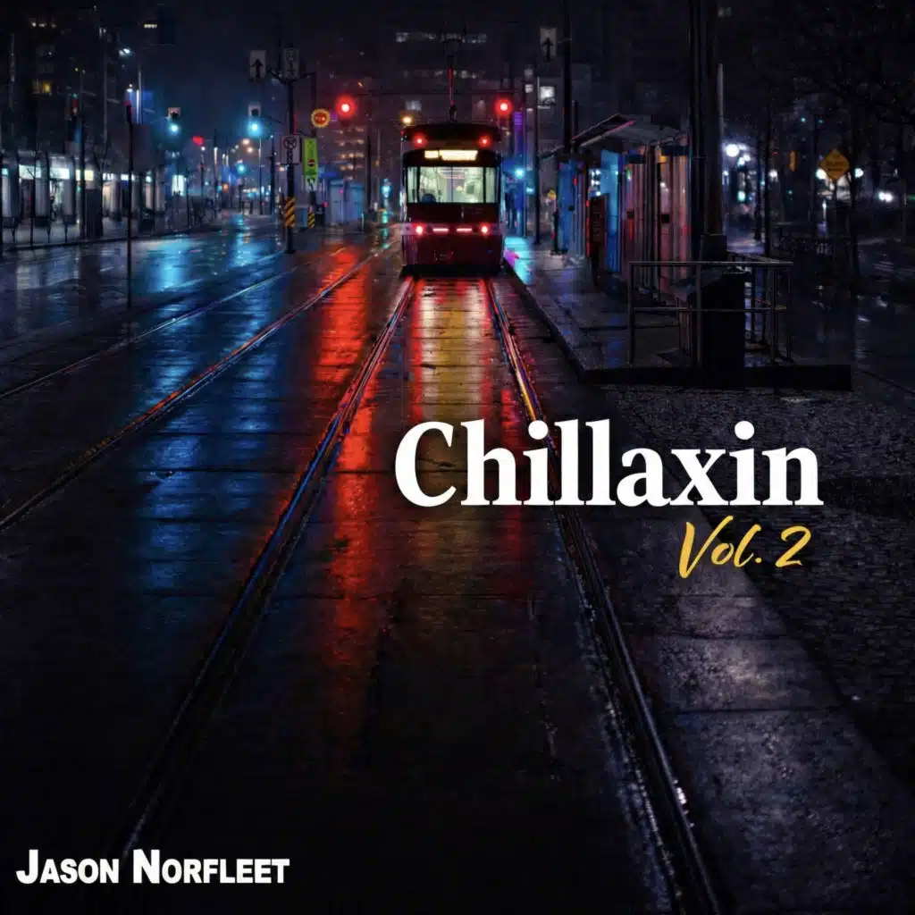 Chillaxin, (Vol. 2)